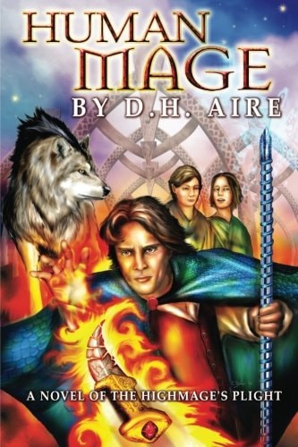 Human Mage A Novel of the Highmage's Plight