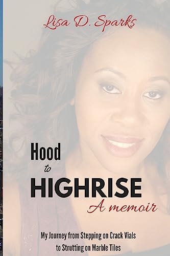 From the Hood to the Highrise