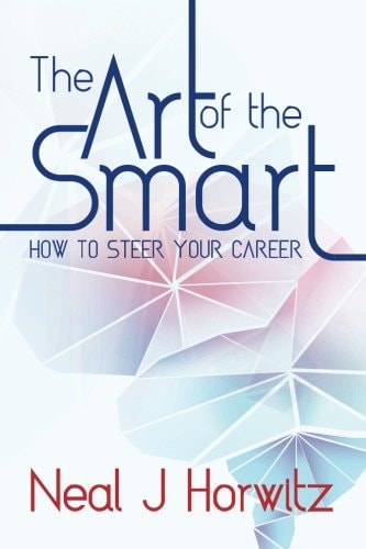 The Art of the Smart How to Steer Your Career