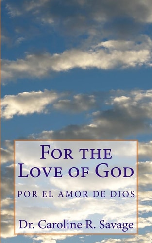 For the Love of God Por El Amor de Dios