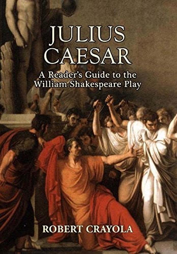 Julius Caesar A Reader's Guide to the William Shakespeare Play