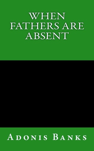 When Fathers Are Absent