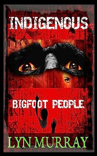 Indigenous Bigfoot People