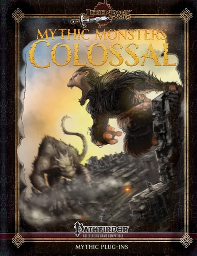 Mythic Monsters Colossal