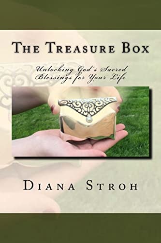The Treasure Box Unlocking God's Sacred Blessings for Your Life