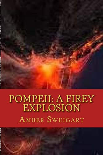 Pompeii A Firey Explosion