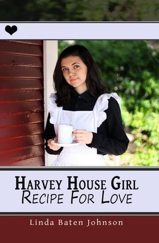 Harvey House Girl Recipe for Love