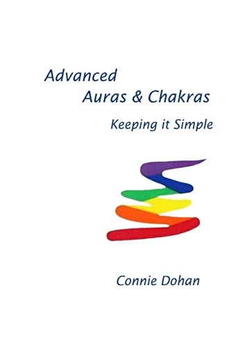 Advanced Auras & Chakras Keeping It Simple