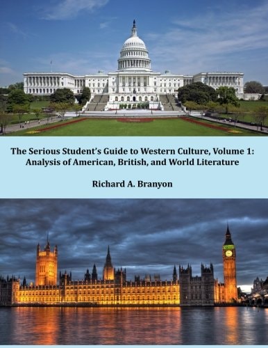 The Serious Student's Guide to Western Culture: Volume 1 Analysis of American, British, and World Literature