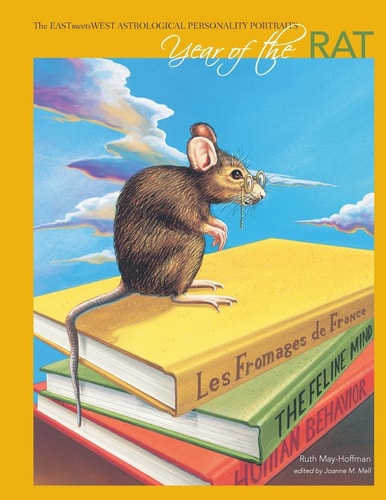 Year of the Rat The EAST Meets WEST Astrological Personality Portrait