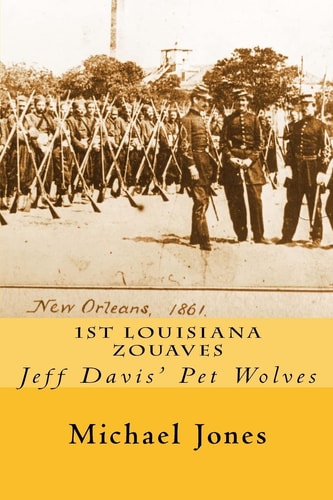 1st Louisiana Zouaves Jeff Davis' Pet Wolves