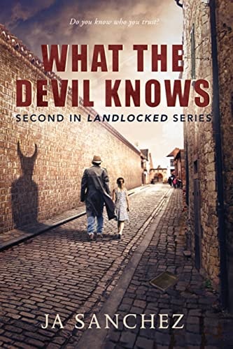 What The Devil Knows 2nd in the Landlocked Series