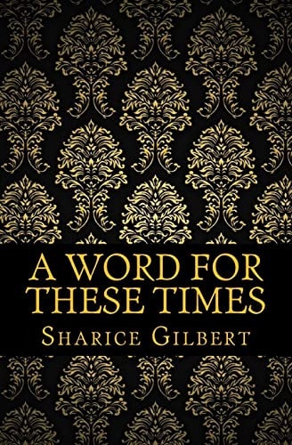 A Word For These Times A Word for Now
