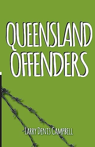 Queensland Offenders Once Were Prisoners