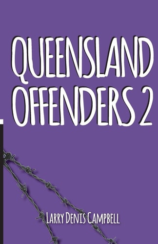 Queensland Offenders 2 Teenage Convicts