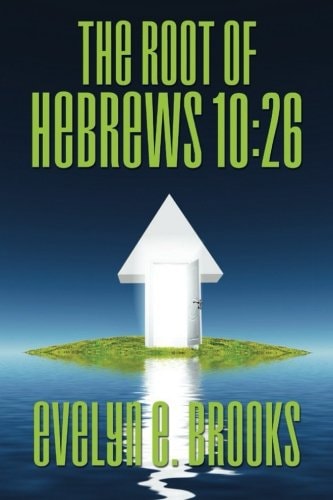 The Root of Hebrews 10 26