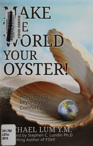 Make the World Your Oyster! Adventuring Beyond Your Comfort Zone