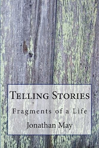 Telling Stories Fragments of a Life