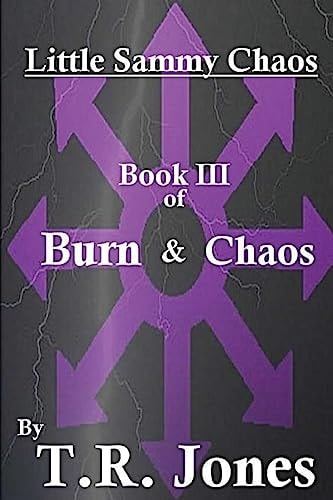 Little Sammy Chaos Burn and Chaos