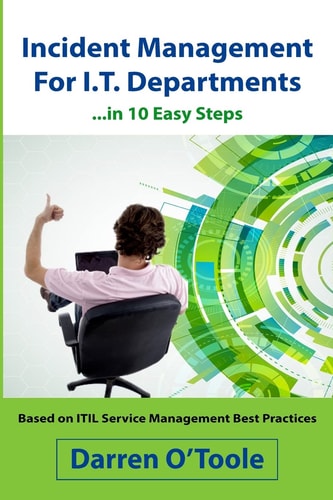 Incident Management for I. T. Departments