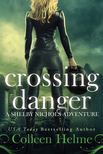 Crossing Danger A Shelby Nichols Adventure