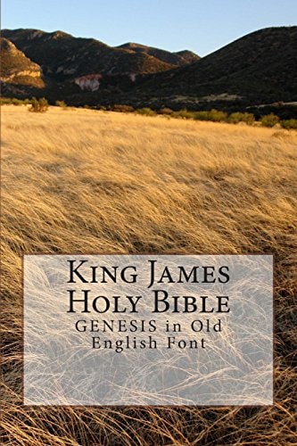 King James Holy Bible GENESIS In Old English Font