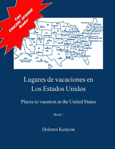 Lugares de Vacaciones en Los Estados Unidos Easy English/Spanish Reader
