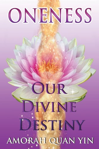 Oneness Our Divine Destiny