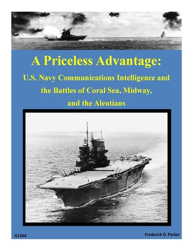 A Priceless Advantage U.S. Navy Communications Intelligence and the Battles of