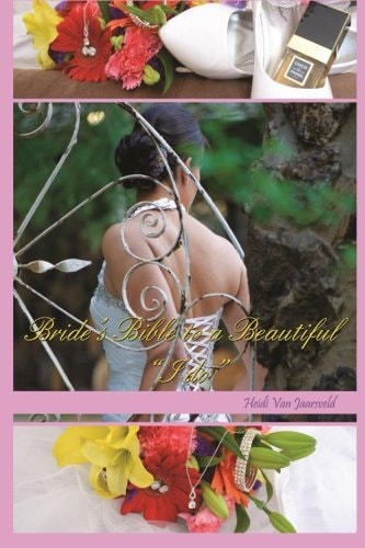 Bride's Bible to a Beautiful "I Do"