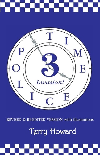 The Time Police 3 Invasion
