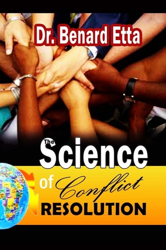 The Science Of Conflict Resolution 21st Century Approach to Conflict Resolution