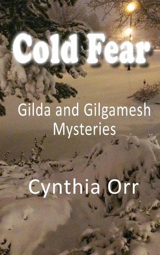 Cold Fear Gilda and Gilgamesh Mysteries