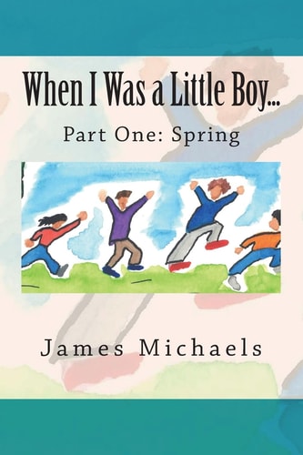 When I Was a Little Boy... . Spring