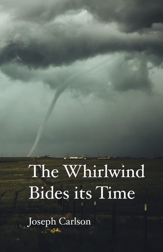 The Whirlwind Bides His Time Sonnets for the Church Year