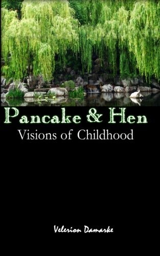 Pancake & Hen Visions of Childhood