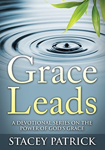 Grace Leads A Devotional Series on the Power of God's Grace