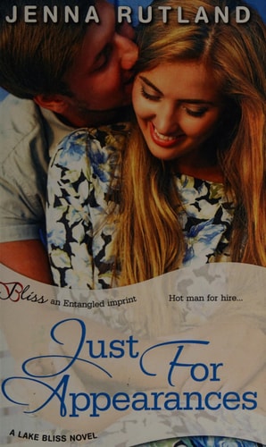 Just for Appearances A Lake Bliss Novel