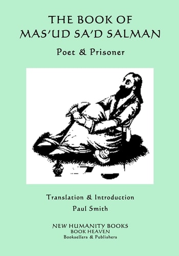The Book of Mas'ud Sa'd Salman Poet & Prisoner