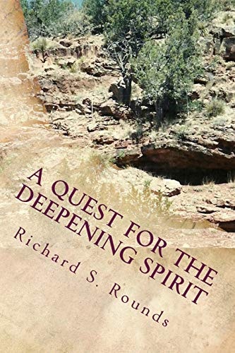 A Quest for the Deepening Spirit A Book of Verse