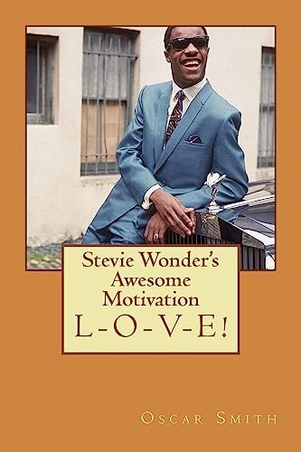 Stevie Wonder's Awesome Motivation A Courageous Ministry in Music