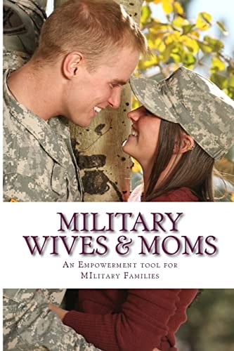 Military Wives and Moms Empowerment for Our Military Parents and Wives