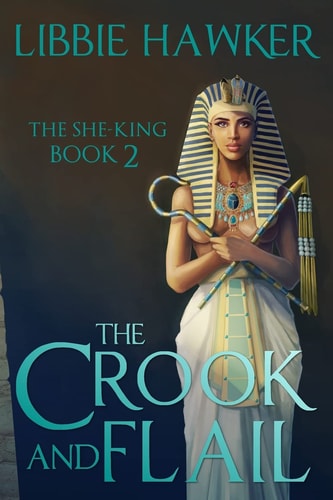 The Crook and Flail The She-King: Book 2