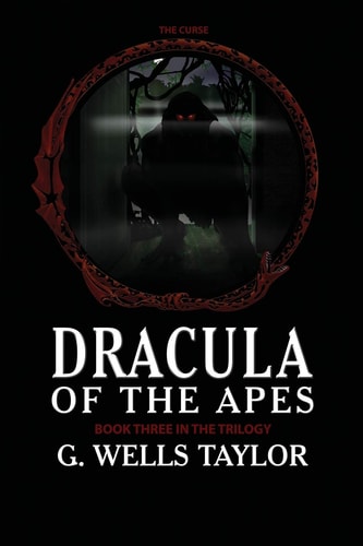 The Curse Dracula of the Apes Book 3