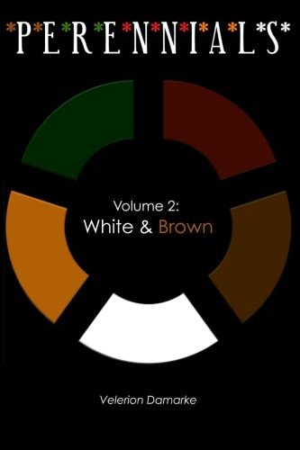 Perennials Volume 2: White & Brown