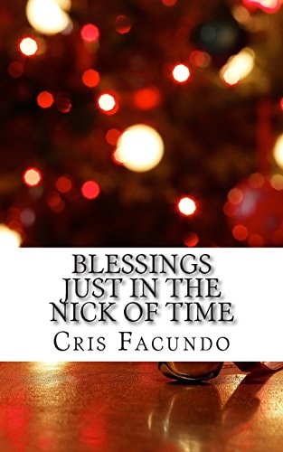 Blessings Just In The Nick Of Time