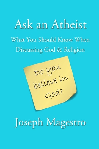 Ask an Atheist What You Should Know When Discussing God and Religion