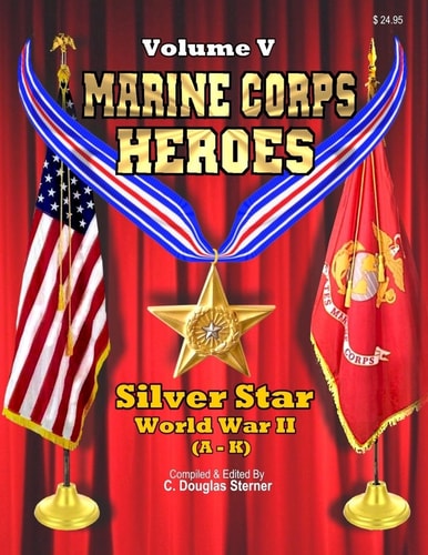 Marine Corps Heroes Silver Star (World War II) (a - K)