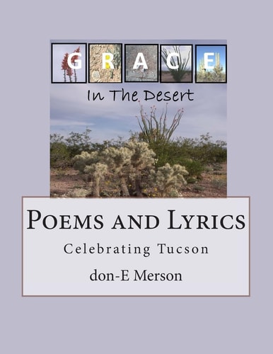 Grace in the Desert Poems and Lyrics Celebrating Tucson