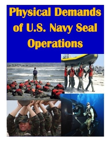 Physical Demands of U. S. Navy Seal Operations